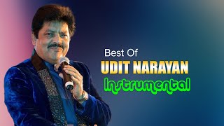 Best Of Udit Narayan Instrumental Songs - Soft Melody Music - 90`s Instrumental Songs