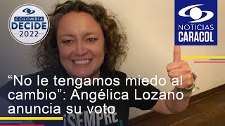 “No le tengamos miedo al cambio”: Angélica Lozano anuncia su voto por Gustavo Petro