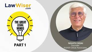 The Great Legal Minds Show - Nishith Desai | Part 1 | LawWiser #TGLM