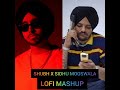 Shubh X Sidhu Moosewala Lofi Mashup | Indian Lofians