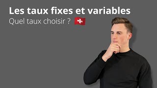 Les Taux Fixes et Variables