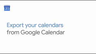 Export your calendars from Google Calendar