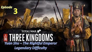 Dong Zhou is Dead! l Total War: Three Kingdoms l Yuan Shu - Coalition - Legendary l EP3