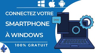 Connectez votre téléphone à votre PC Windows gratuitement !