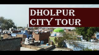 Dholpur City Tour