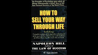 How to Sell Your Way Through Life -  By Napoleon Hill (Full Audiobook)