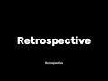 how to pronounce retrospective correctly english pronunciation guide