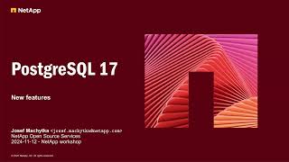 PostgreSQL 17 - New features