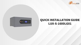 LUX-S-1600LG01 Micro Energy Storage Battery Installation Guidance