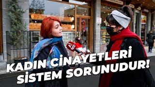 Artan Kadın Cinayetlerini Sorduk! ┃Ağaçkakan Röportaj