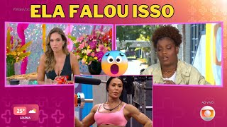 BBB 25: Veja o que a Camilla falou de Gracyanne Barbosa no Programa mais você de hoje com Ana Maria