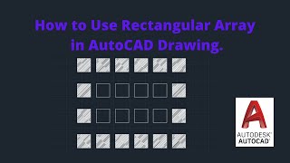 How to Use Rectangular Array in AutoCAD Drawing.