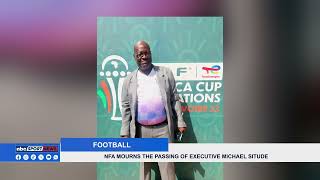 NFA Mourns The Passing Of Executive Michael Situde