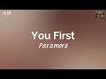 You First (lyrics) - Paramore