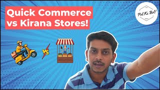 Quick Commerce vs Kirana Stores: Can Kiranas Survive?