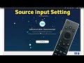 How to Change input / Source/ HDMI on samsung smart tv !