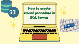 27 How to create stored procedure in SQL Server