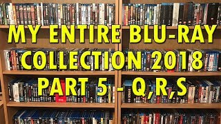 My Definitive Blu-Ray Collection 2018 Part 5 "Q,R,S" | Bluraymadness