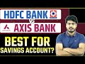 HDFC vs AXIS Bank Savings Account Comparison | hdfc vs axis best for savings account