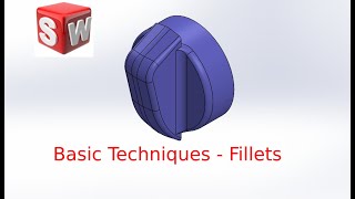 Basic Techniques - Fillets | SOLIDWORKS TUTORIAL