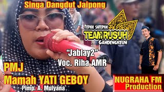 Jablay2 [PMJ Mamah Yati Geboy] Show Kp. Bulak Kunyit Desa Muktiwari Kec. Cibitung - Bekasi