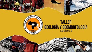 Taller Geología y Geomorfología Sesión 2