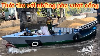 Thót tim khi nhìn những pha vượt cống Cái Quanh của tàu bè/SEN TRẮNG TV