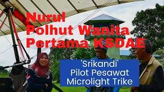 Ngobrol Bareng Nurul 'Srikandi' Polhut Wanita Pertama KSDAE Penerbang Microlight Trike