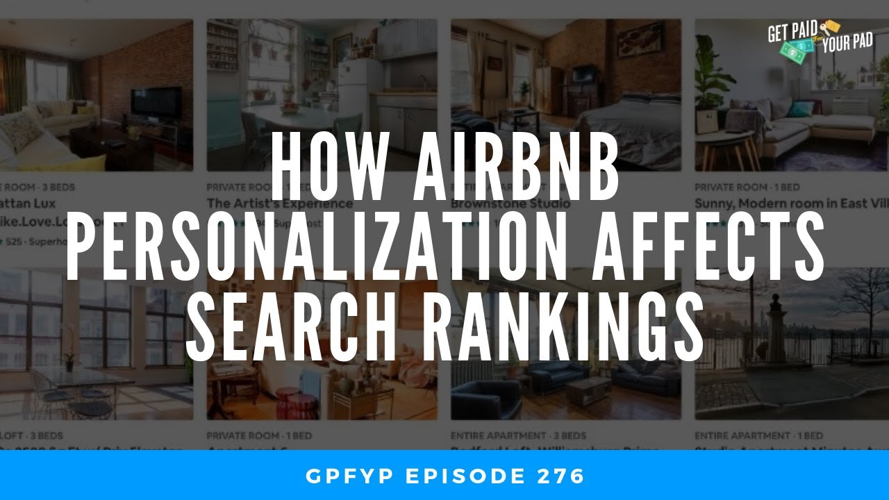 Airbnb Hosting: How Airbnb Personalization Affects Search Rankings (EP ...