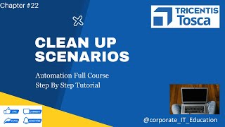 Clean Up Scenarios in TOSCA | TOSCA Automation Tool Tutorial Course - Chapter#22