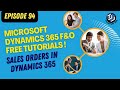 EPISODE 94 | Sales order creation basics in Dynamics 365 F&O (Part 1)