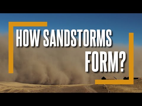 How are sandstorms created?