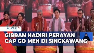 Momen Wapres Gibran Hadiri Perayaan Cap Go Meh di Singkawang