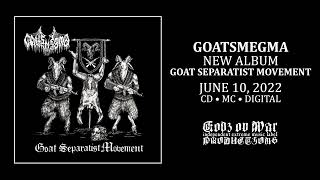 GOATSMEGMA - Decapitating The Holy Prisoners (Track Stream)