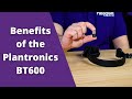 Benefits of the Plantronics BT600 USB Adapter