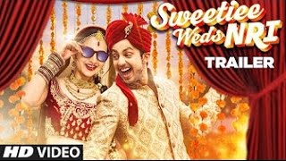 Sweetiee Weds NRI : Official Movie Trailer  || Himansh Kohli & Zoya Afroz