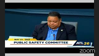 #Atlanta City Council Public Safety & Legal Administration Committee Meeting: May 23, 2022