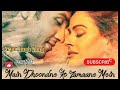 Main Dhoondne Ko Zamaane Mein Full Song | Arijit Singh | Adhyayan Suman, Ariana Ayam | Hindi Song