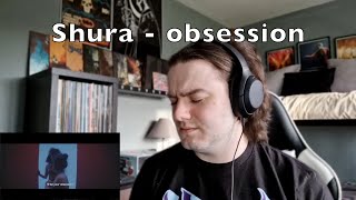 Shura - obsession REACTION