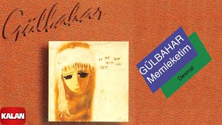 Gülbahar - Memleketim I Seher Yeli (Desmal) © 1996 Kalan Müzik