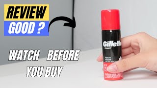 Gillette foam review