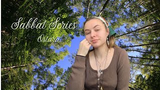 Sabbat Series: OSTARA! (Origins, Ritual Ideas, My Plans)