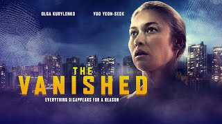 The Vanished | 2022 | UK Trailer | Mystery, Crime Thriller