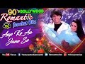 90 s romantic songs dj jhankar hits payaliya bollywood aapkeaajanese churakedilmera