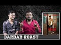 Darbar ROAST | Plip Plip