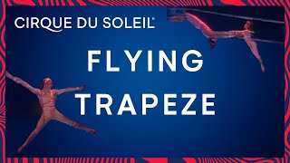 Mastering the Skies: Nouvelle Expérience Trapeze Act! | Cirque du Soleil