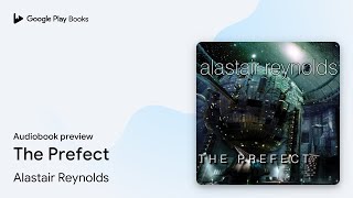 The Prefect by Alastair Reynolds · Audiobook preview