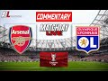 ARSENAL vs LYON Live Stream COMMENTARY Emirates Cup Final | Lineups + Livescores