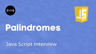 Javascript Interview: Palindrome Function