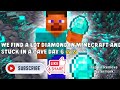 OHHHH _ WE FIND A LOT OF DIAMOND AND GET A SECRET OF DIAMOND ( PART 6) SUBSCRIBE AND SHARE